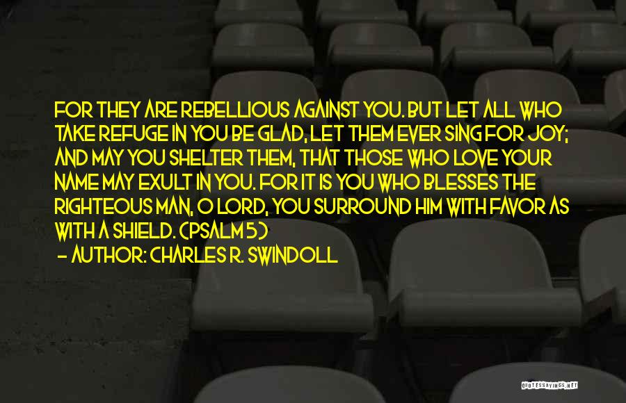 Love Righteous Quotes By Charles R. Swindoll