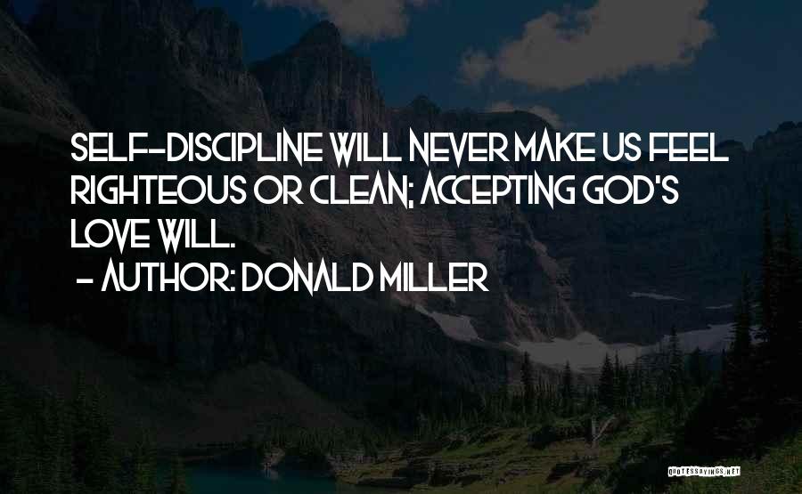 Love Righteous Quotes By Donald Miller