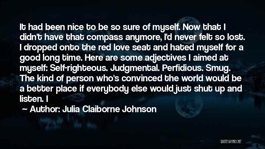 Love Righteous Quotes By Julia Claiborne Johnson