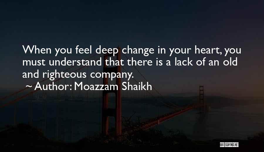 Love Righteous Quotes By Moazzam Shaikh