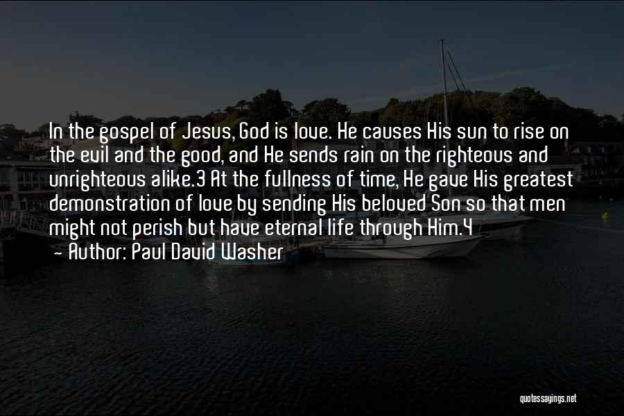 Love Righteous Quotes By Paul David Washer