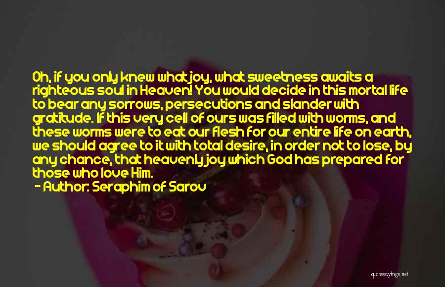 Love Righteous Quotes By Seraphim Of Sarov