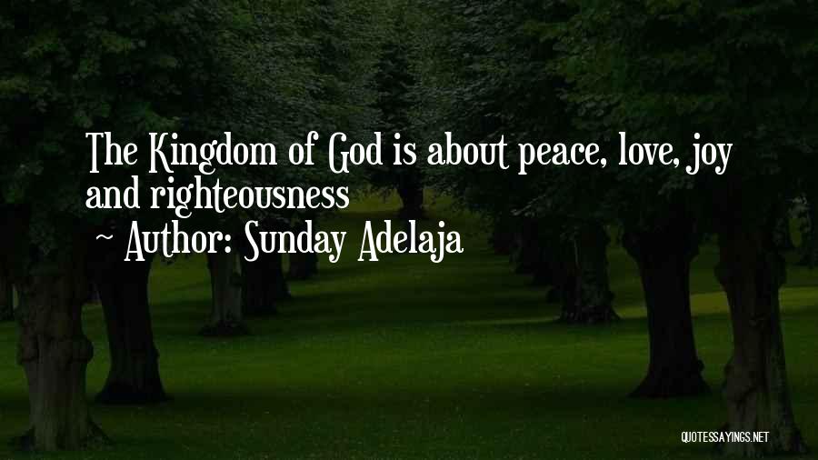 Love Righteous Quotes By Sunday Adelaja