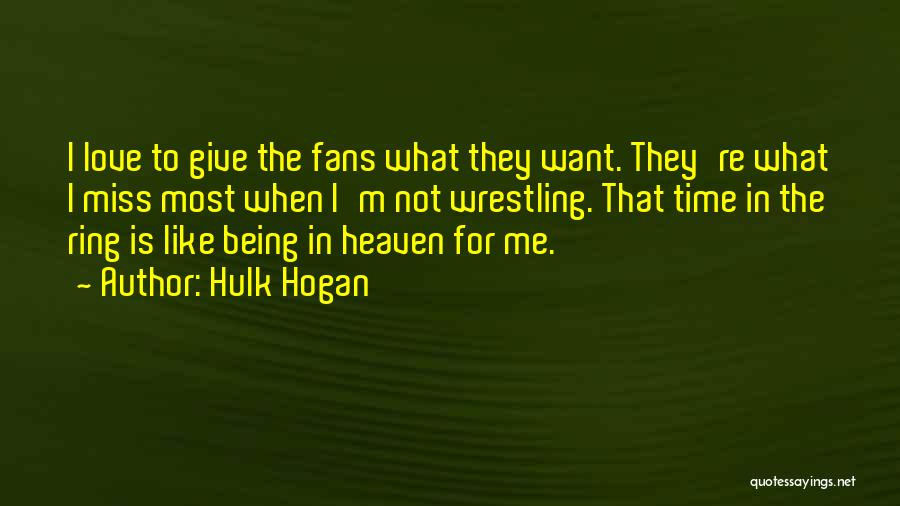 Love Ring Quotes By Hulk Hogan