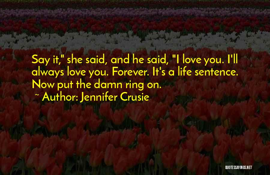 Love Ring Quotes By Jennifer Crusie