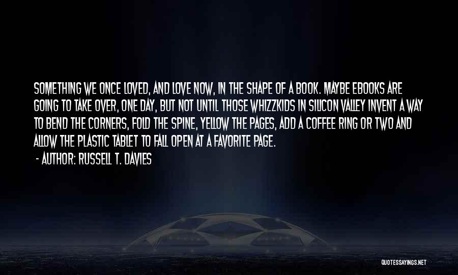 Love Ring Quotes By Russell T. Davies