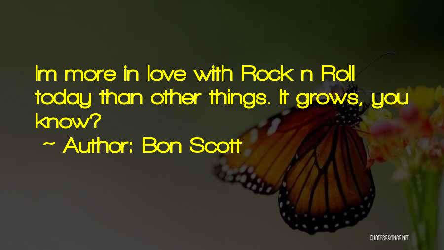 Love Rock N Roll Quotes By Bon Scott