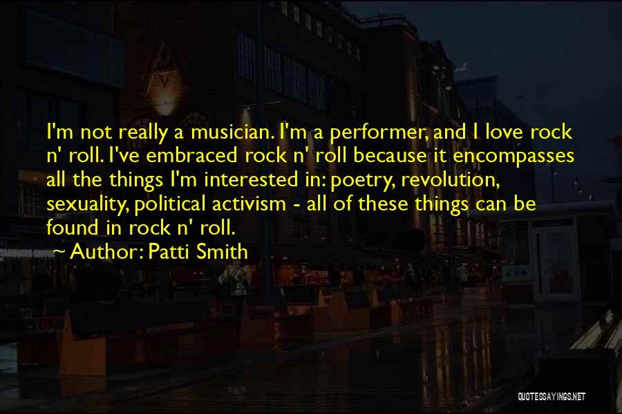 Love Rock N Roll Quotes By Patti Smith