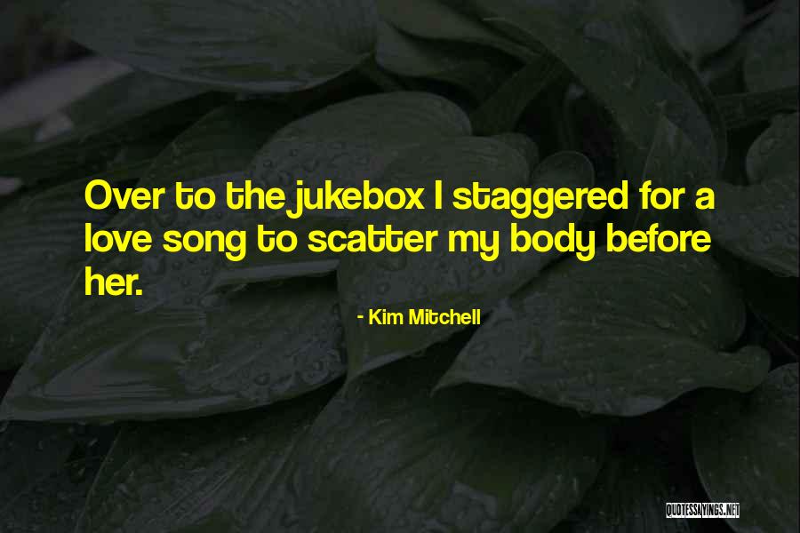 Love Rock Song Quotes By Kim Mitchell