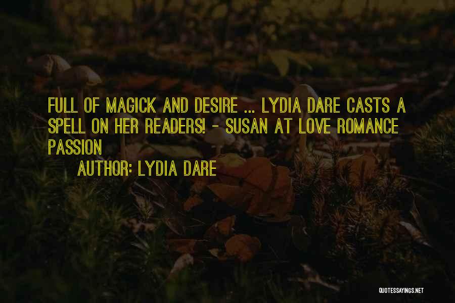 Love Romance Passion Quotes By Lydia Dare