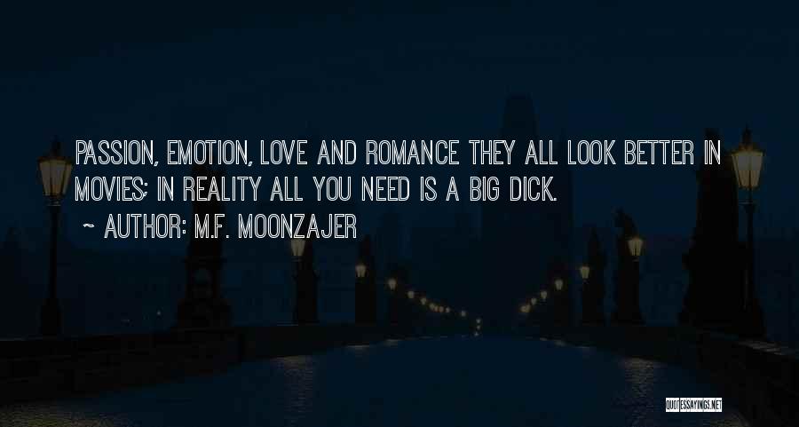 Love Romance Passion Quotes By M.F. Moonzajer