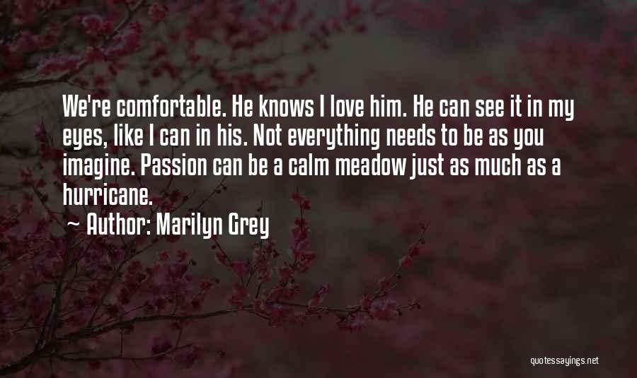 Love Romance Passion Quotes By Marilyn Grey