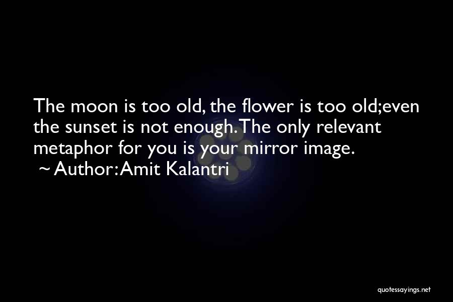 Love Romantic Flirty Quotes By Amit Kalantri
