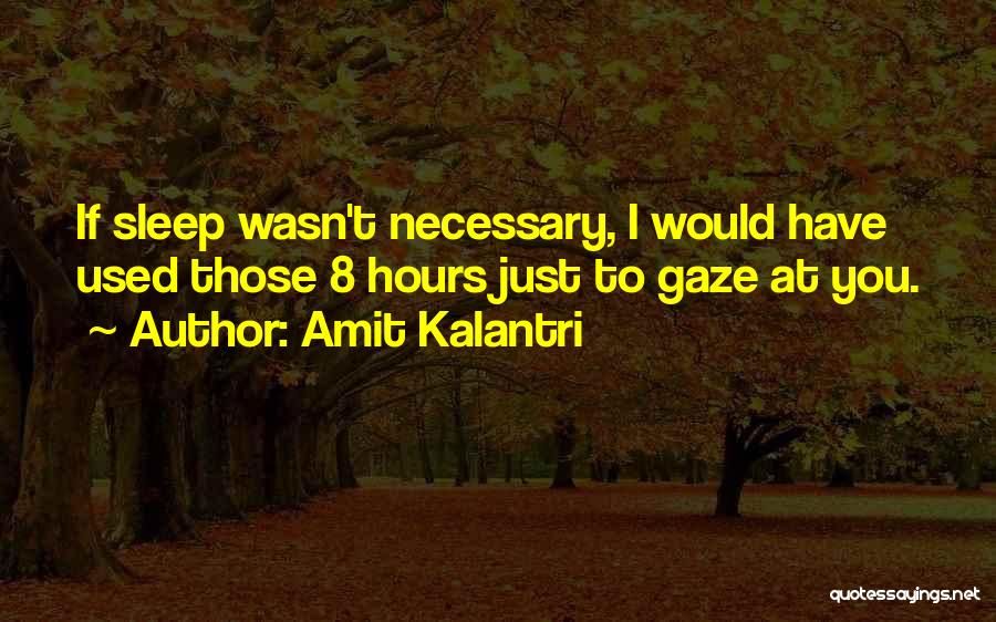 Love Romantic Flirty Quotes By Amit Kalantri