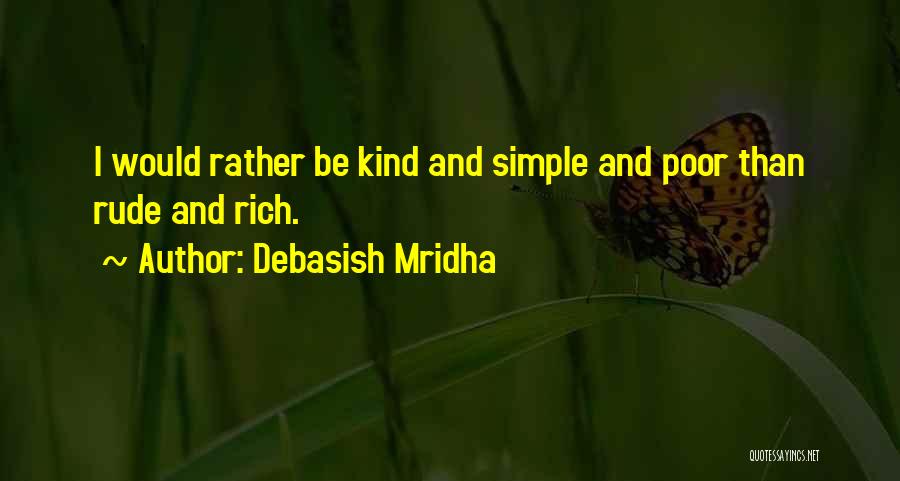 Love Rude Quotes By Debasish Mridha