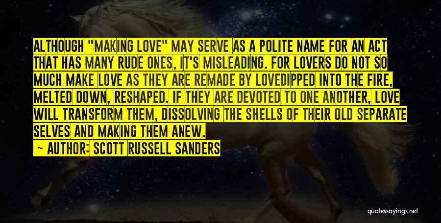 Love Rude Quotes By Scott Russell Sanders