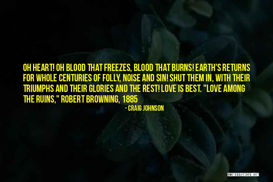 Love Ruins You Quotes By Craig Johnson Love Ruins You Quotes By Craig Johnson