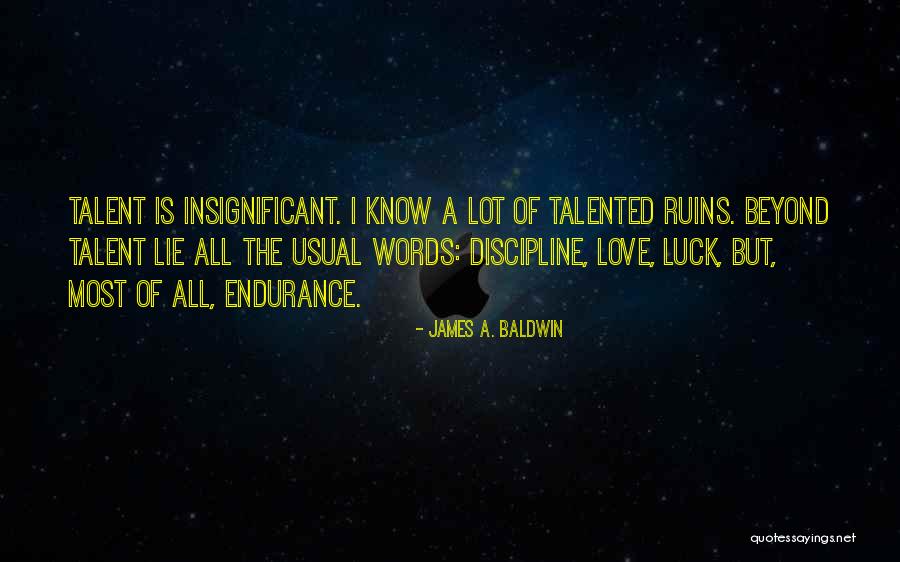Love Ruins You Quotes By James A. Baldwin Love Ruins You Quotes By James A. Baldwin