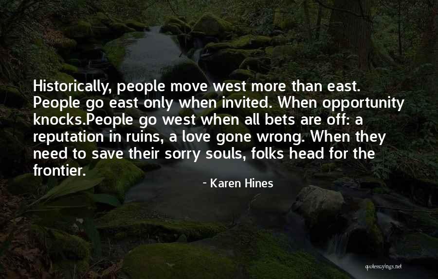 Love Ruins You Quotes By Karen Hines Love Ruins You Quotes By Karen Hines