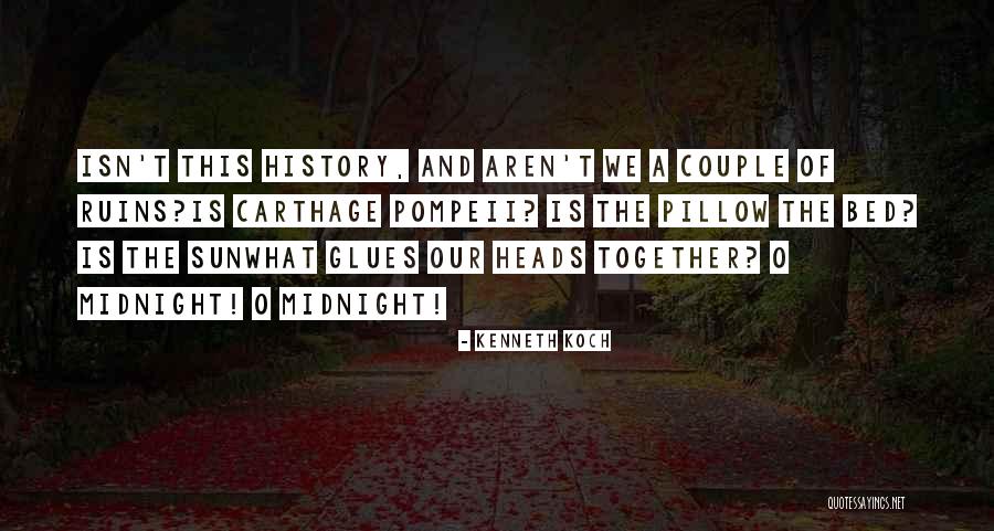 Love Ruins You Quotes By Kenneth Koch Love Ruins You Quotes By Kenneth Koch
