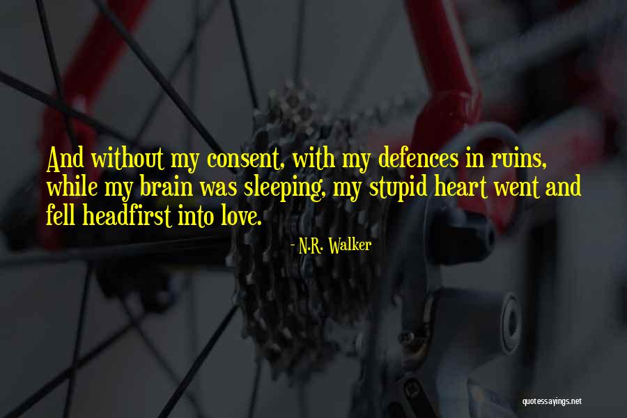 Love Ruins You Quotes By N.R. Walker Love Ruins You Quotes By N.R. Walker