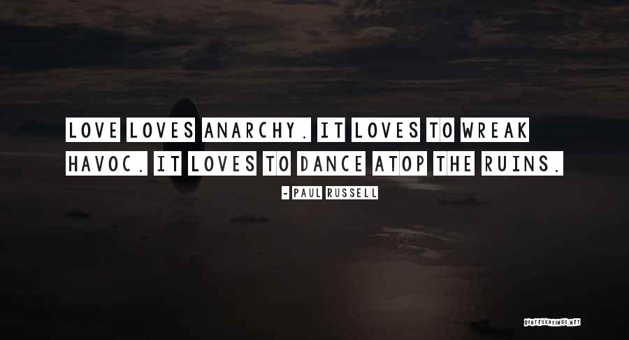 Love Ruins You Quotes By Paul Russell Love Ruins You Quotes By Paul Russell