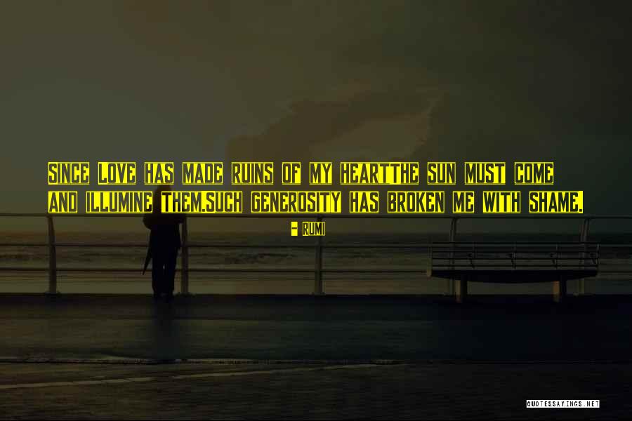 Love Ruins You Quotes By Rumi Love Ruins You Quotes By Rumi