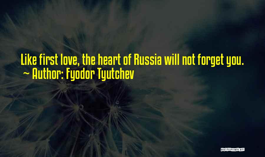 Love Russia Quotes By Fyodor Tyutchev