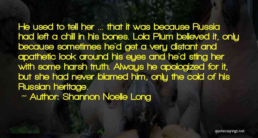 Love Russia Quotes By Shannon Noelle Long