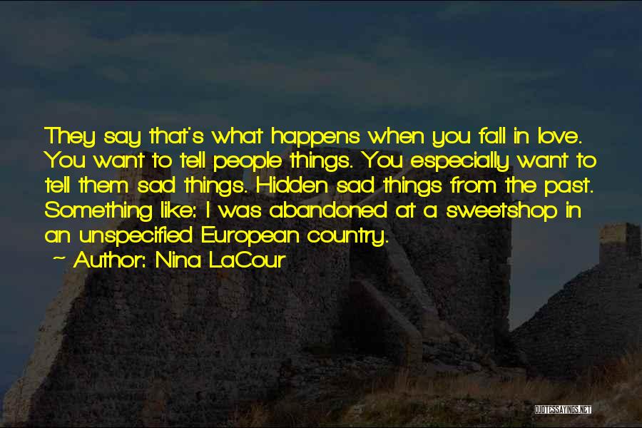 Love Sad Quotes By Nina LaCour