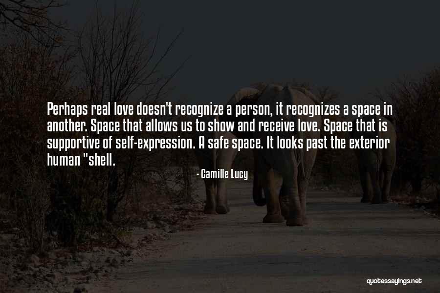 Love Safe Quotes By Camille Lucy Love Safe Quotes By Camille Lucy