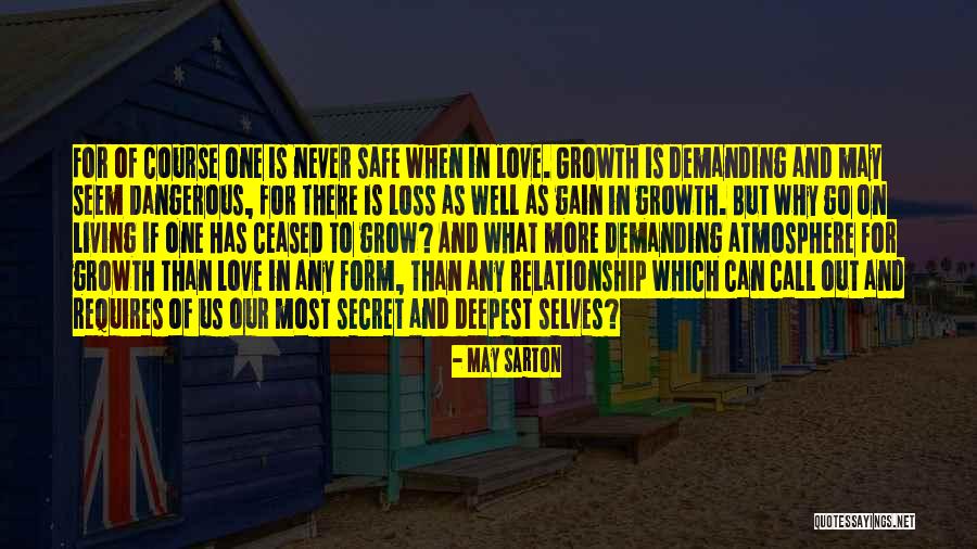 Love Safe Quotes By May Sarton Love Safe Quotes By May Sarton