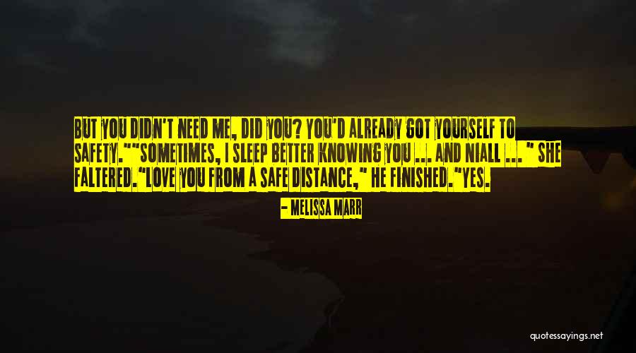 Love Safe Quotes By Melissa Marr Love Safe Quotes By Melissa Marr