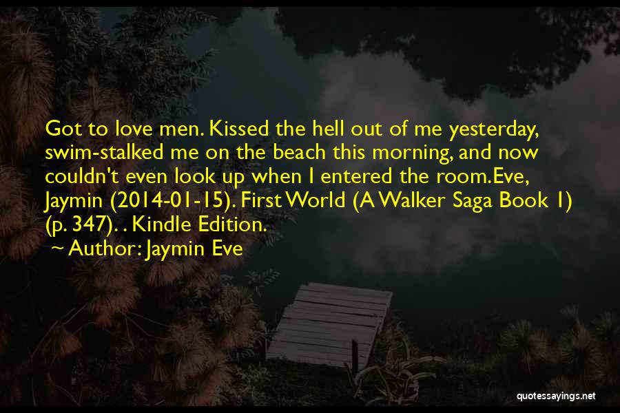 Love Saga Quotes By Jaymin Eve