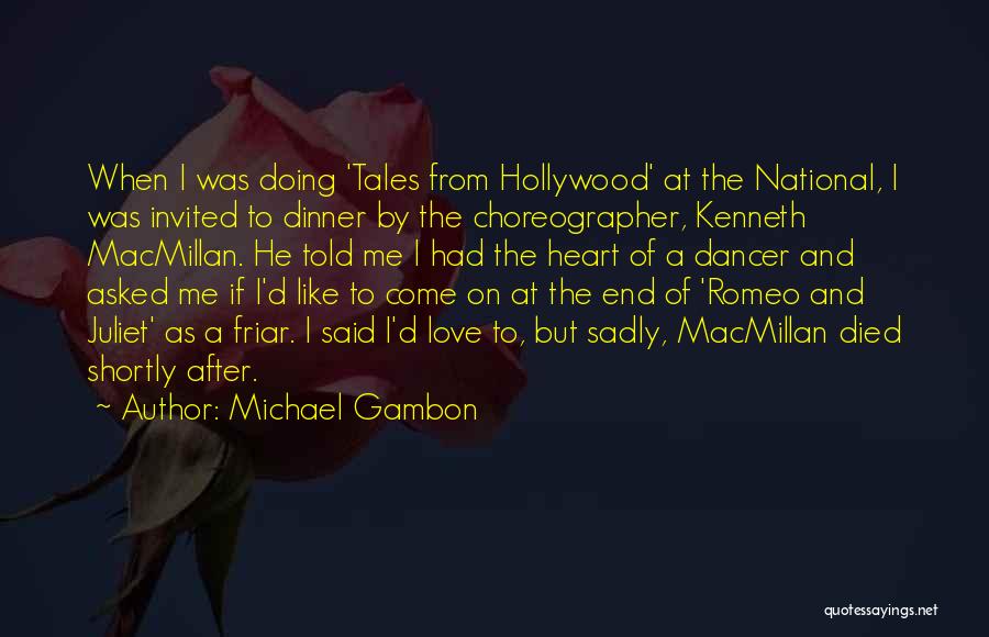 Love Said By Romeo Quotes By Michael Gambon