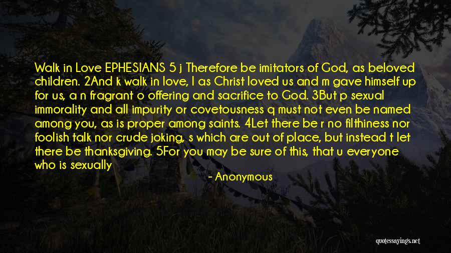 Love Saints Quotes By Anonymous Love Saints Quotes By Anonymous