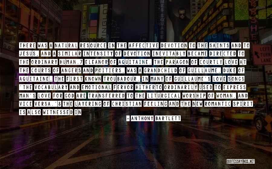 Love Saints Quotes By Anthony Bartlett Love Saints Quotes By Anthony Bartlett