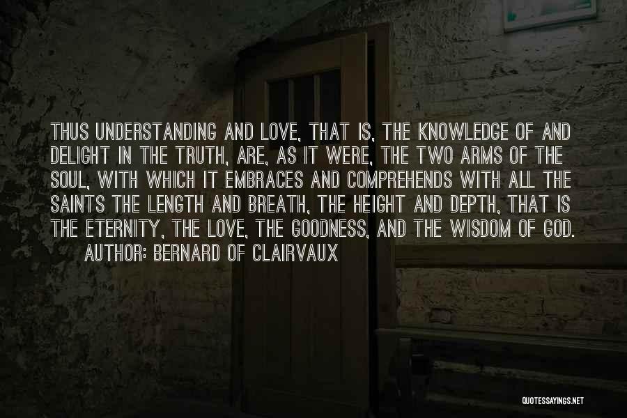 Love Saints Quotes By Bernard Of Clairvaux