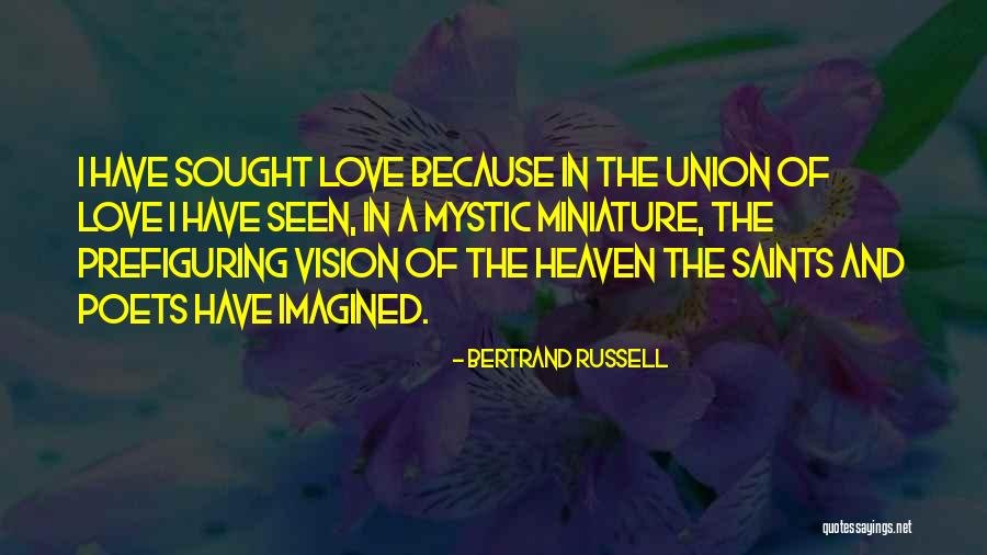 Love Saints Quotes By Bertrand Russell