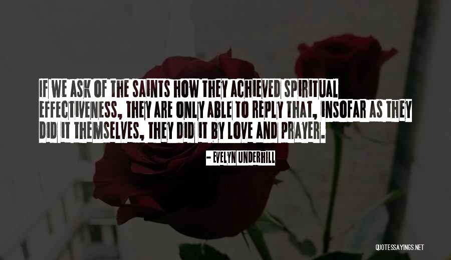 Love Saints Quotes By Evelyn Underhill