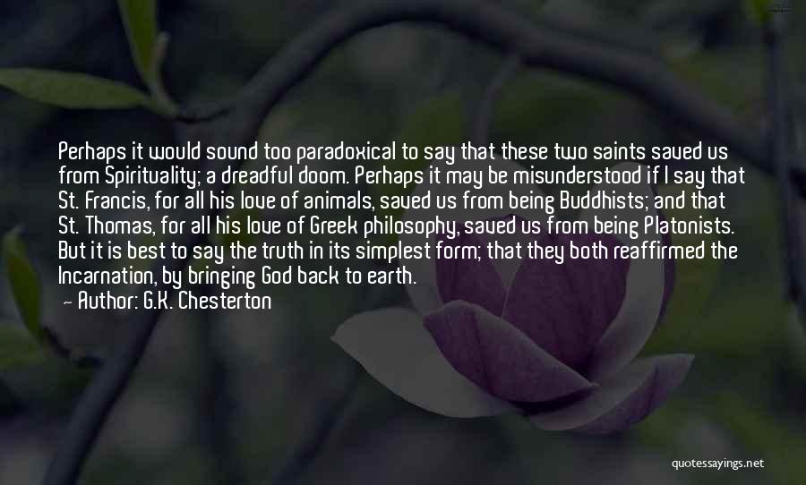 Love Saints Quotes By G.K. Chesterton