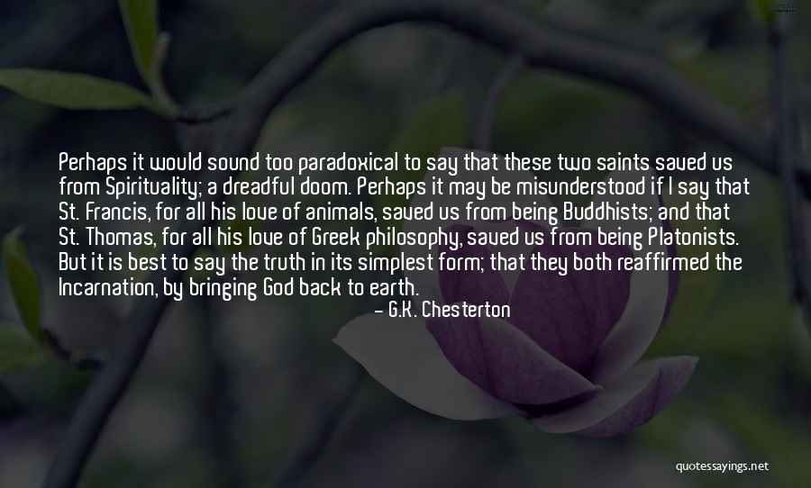 Love Saints Quotes By G.K. Chesterton