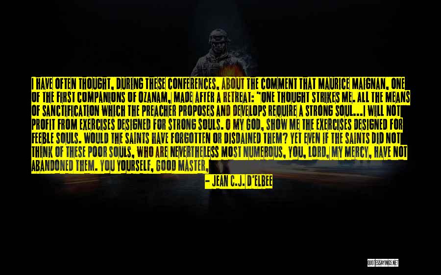 Love Saints Quotes By Jean C.J. D'Elbee Love Saints Quotes By Jean C.J. D'Elbee
