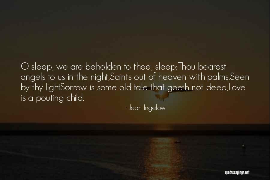 Love Saints Quotes By Jean Ingelow