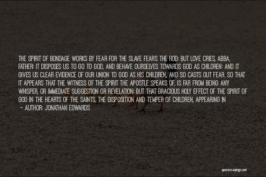 Love Saints Quotes By Jonathan Edwards