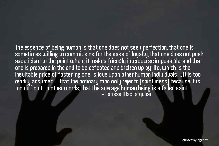 Love Saints Quotes By Larissa MacFarquhar Love Saints Quotes By Larissa MacFarquhar
