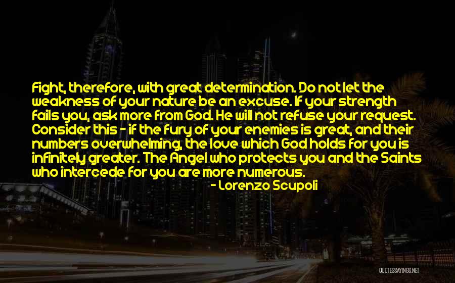 Love Saints Quotes By Lorenzo Scupoli Love Saints Quotes By Lorenzo Scupoli