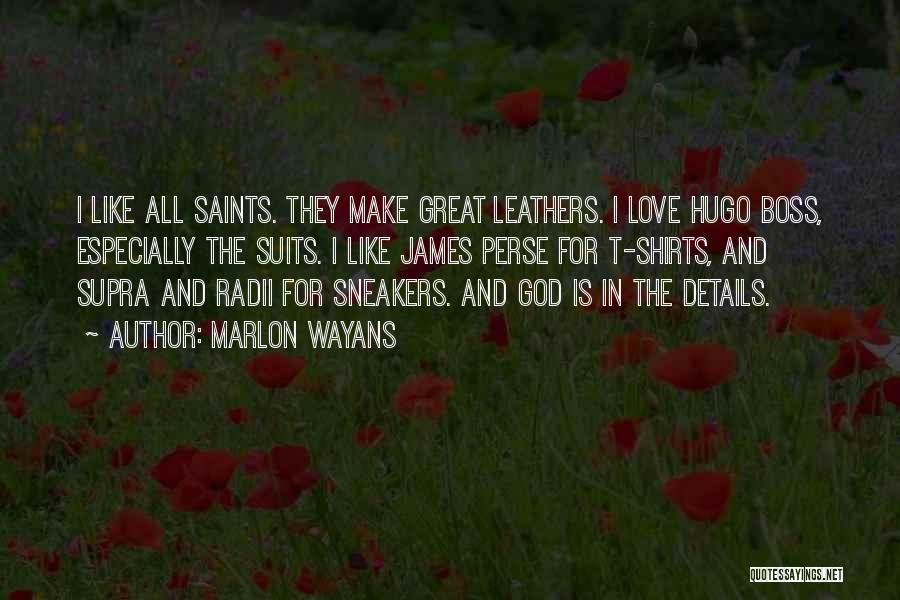 Love Saints Quotes By Marlon Wayans