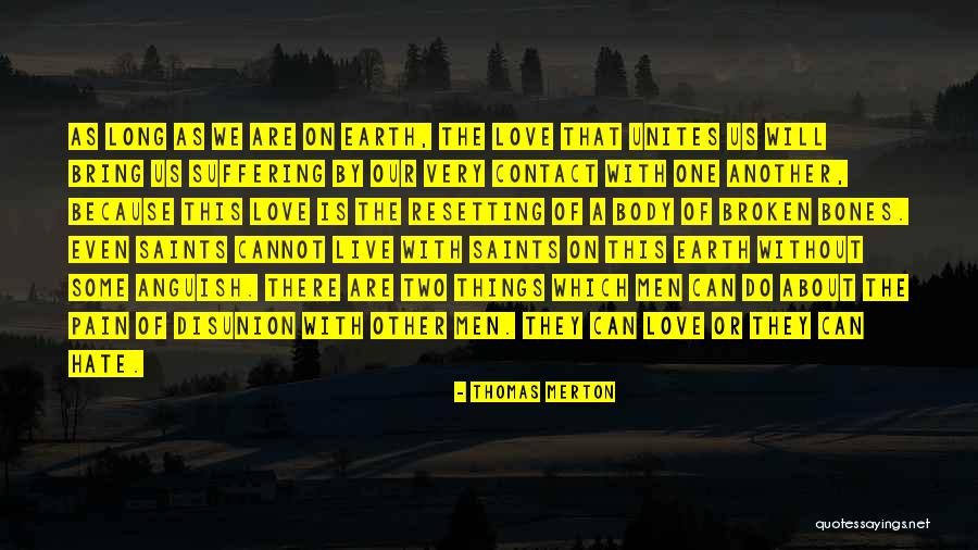 Love Saints Quotes By Thomas Merton Love Saints Quotes By Thomas Merton