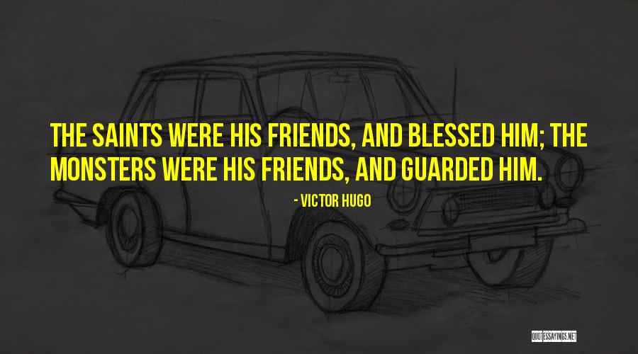 Love Saints Quotes By Victor Hugo Love Saints Quotes By Victor Hugo